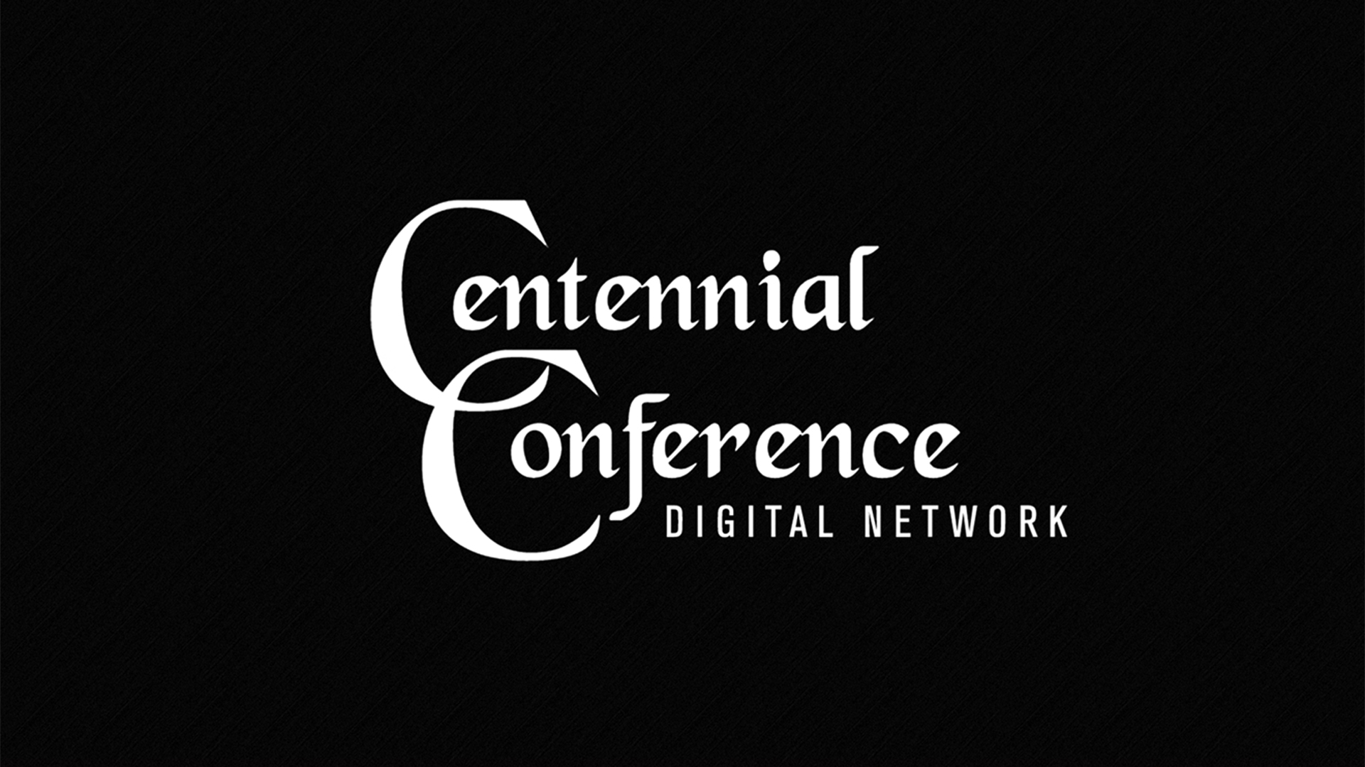 Centennial Conference Digital Network