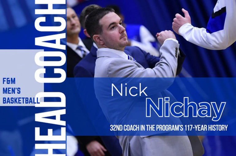 Nichay Elevated to F&M Men's Basketball Head Coach